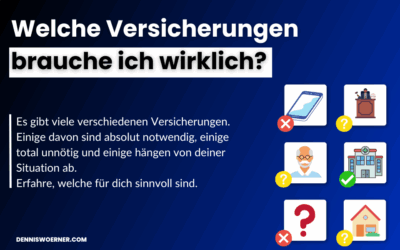 Die wichtigsten Versicherungen: Welche brauche ich wirklich?